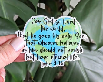 Bible Verse Sticker, John 3:16 For God So Loved the World, Christian Faith
