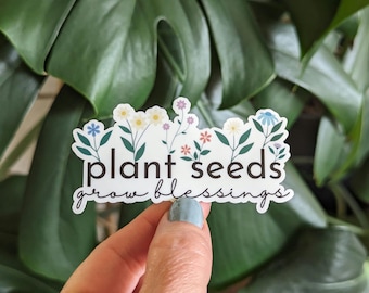 Floral Sticker, Plant Seeds Grow Blessings