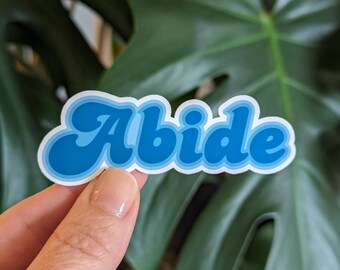 Abide Sticker, Christian Faith Sticker