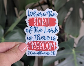 Bible Verse Sticker, 2 Corinthians 3:17, Where the spirit of the Lord is, there is freedom, Christian Faith