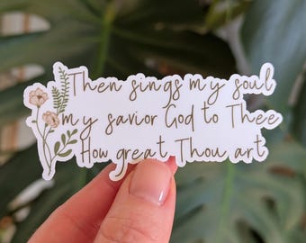 Christian Faith Sticker, How Great Thou Art Hymn