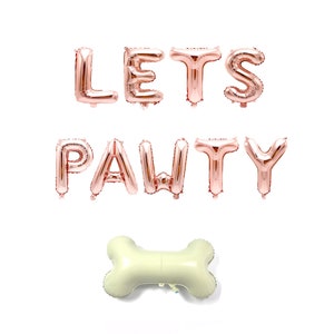 Rose Gold "Lets Pawty" Balloon Banner - 16" Letter Balloons - Rose Gold - Puppy/Dog Adoption, Dog Birthday Party, Paw Patrol Theme