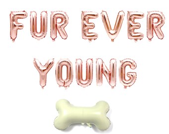 Rose Gold "Furever Young" Balloon Banner - 16" Letter Balloons - Rose Gold - Animal Adoption, Dog Birthday, Paw Patrol Theme, Anniversary