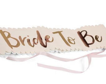 Bride To Be Sash - Pink Rose Gold -  Bachelorette Party Accessory, Bridal Shower, Wedding Sash, Team Bride, Pastel