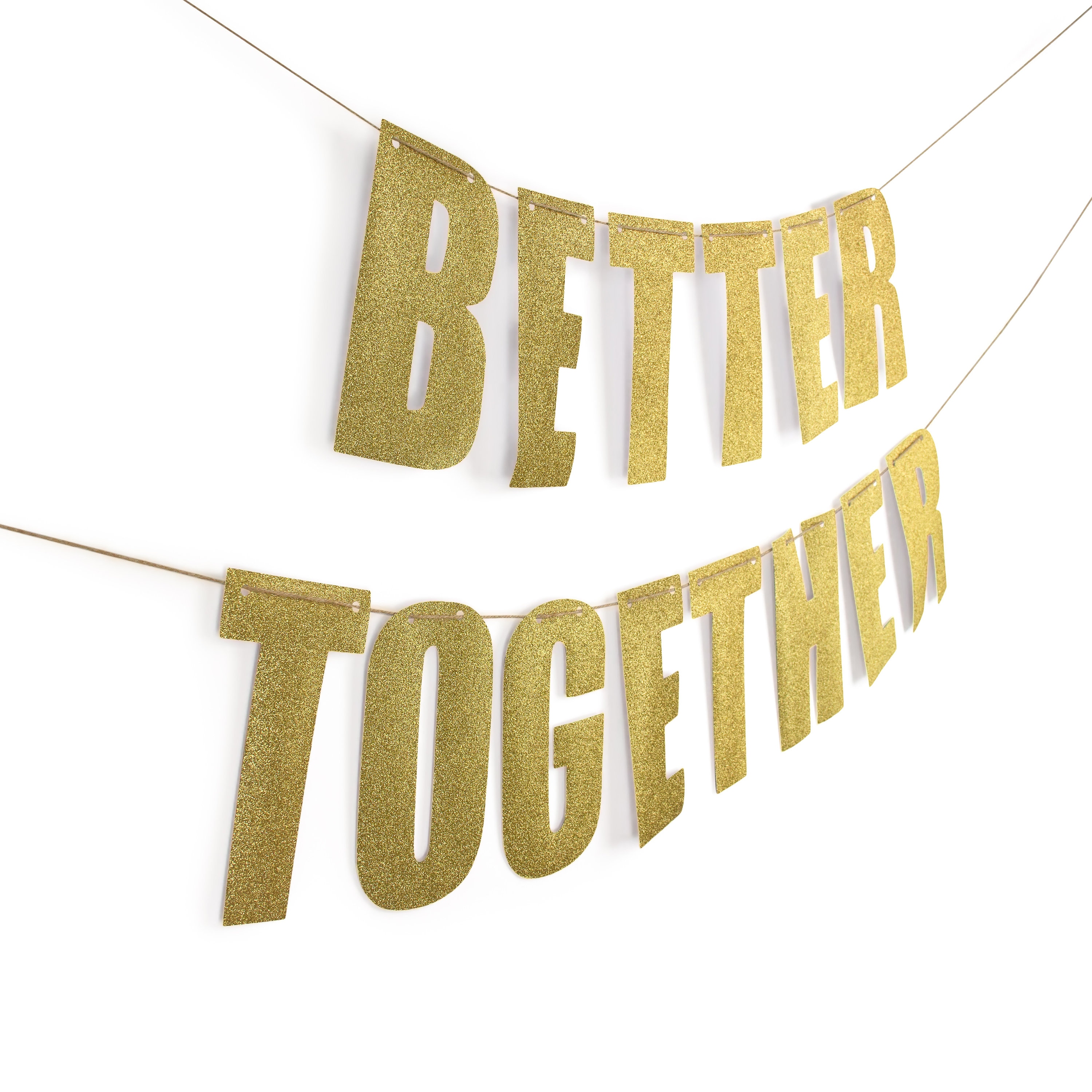 Better Together Banner Gold Celebration Engagement Etsy