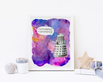 Doctor Who Print, Dalek Coffee, Caffeinate Download,
