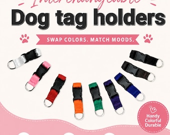 Interchangeable Dog Tag Holder, Quick Release