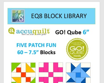 EQ8 BLK Library File - Accuquilt 6" Qube Five Patch Fun