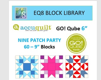 EQ8 BLK Library File - AccuQuilt 6" Qube Nine Patch Party