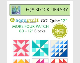 EQ8 BLK Library File - AccuQuilt 12" MORE Four Patch