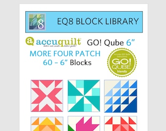 EQ8 BLK Library - AccuQuilt 6" MORE Four Patch