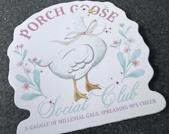 Porch Goose Social Club waterproof sticker