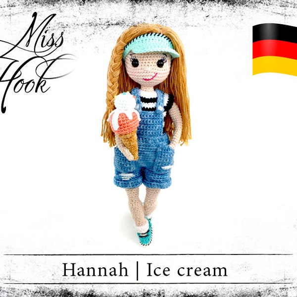 Häkelanleitung Puppe „Hannah“ Häkelpuppe mit Latzhosen Anleitung Häkeln Amigurumi PDF (deutsch) Sommer Eiscreme