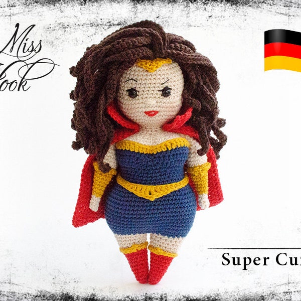 Häkelanleitung Puppe Häkelpuppe Superheldin Super Woman Anleitung Häkeln PDF (deutsch) Curvy Girls