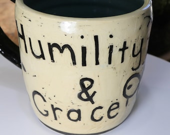 Humility & Grace. Sgraffito mug with Robin's Egg Interior. Ready to ship