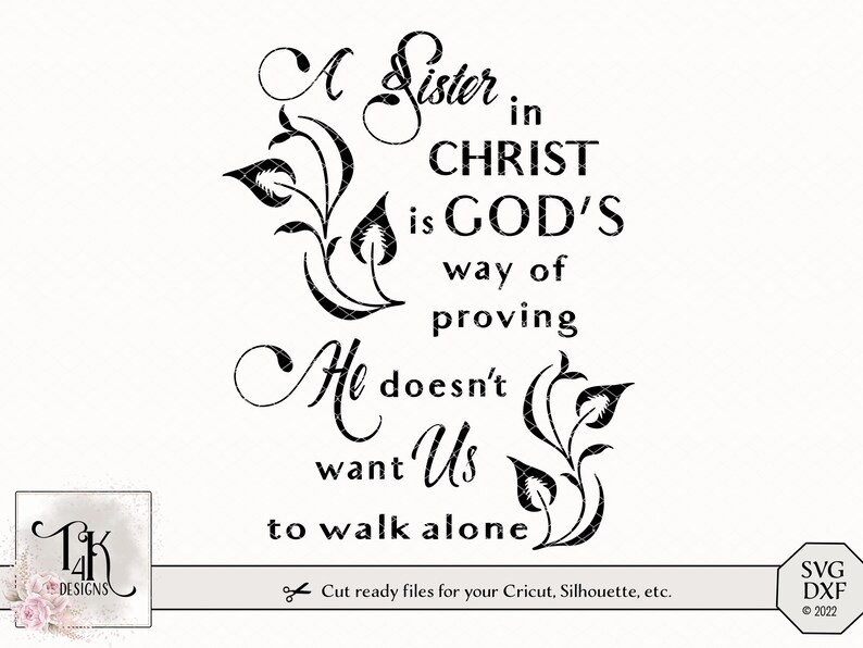 Digital design A Sister in Christ is God's way... Instant Download Make a sign, wall art, etc Includes svg, dxf, eps, png, & jpeg. image 3