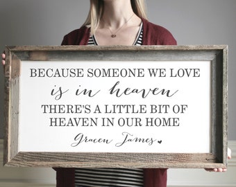 Because Someone We Love Is In Heaven Sign, Wood Sign In Memory Of, Heaven in our Home Sign, Farmhouse Wall Decor, Memorial Condolences