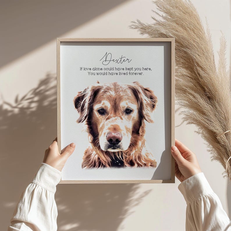 May include: A framed print with a watercolor illustration of a golden retriever dog. The print has the text "Dexter" and the quote "If love alone could have kept you here, You would have lived forever."