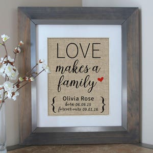 Personalized Adoption Gifts | Love Makes a Family Adoption Gift | Adoption Gift Print | Family Gift for Adoption Day | Adopting Baby Gift