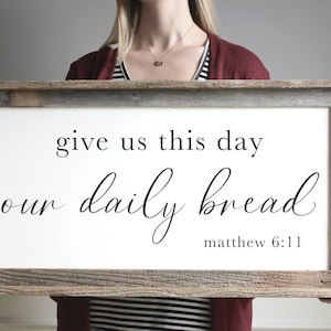 Give Us This Day Our Daily Bread Dining Room Sign, Farmhouse Wall Decor, Housewarming Gift, House Warming Rustic Wall Art, Scripture Sign