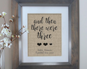 And Then There Were Three Baby Announcement Burlap Print | And Then There Were 3 Sign | Gift for New Grandparents | Pregnancy Reveal Sign