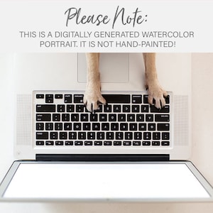 Może przedstawiać: Biały laptop z czarną klawiaturą, z łapami psa spoczywającymi na klawiszach. Ekran jest pusty. Tekst u g&oacute;ry brzmi: "Please Note: THIS IS A DIGITALLY GENERATED WATERCOLOR PORTRAIT. IT IS NOT HAND-PAINTED!"