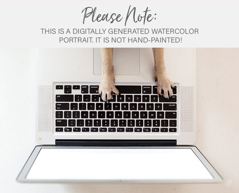 Może przedstawiać: Biały laptop z czarną klawiaturą, z łapami psa spoczywającymi na klawiszach. Ekran jest pusty. Tekst u g&oacute;ry brzmi: "Please Note: THIS IS A DIGITALLY GENERATED WATERCOLOR PORTRAIT. IT IS NOT HAND-PAINTED!"