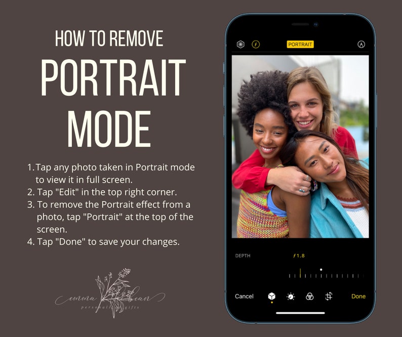 May include: A smartphone screen showing how to remove the Portrait mode effect from a photo. The screen shows a photo of three people, with the Portrait mode effect applied. The instructions on the screen say to tap "Edit" in the top right corner, then tap "Portrait" at the top of the screen to remove the effect. Finally, tap "Done" to save the changes.