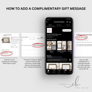 May include: A smartphone screen displays an Etsy shop, EmmaAndTheBean, with instructions on adding a gift message. The image includes screenshots showing how to select gift options during checkout. Text on the screen reads, "Include a gift message."