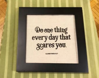 Do One Thing Every Day That Scares You - X-Stitch Pattern