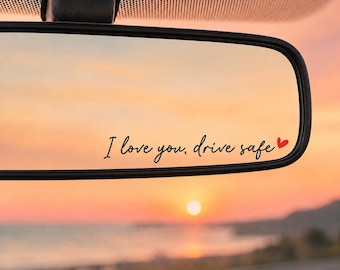 I Love You Drive Safe Rearview Mirror Decals, 3-Pack, 3.9-Inch Waterproof Vinyl