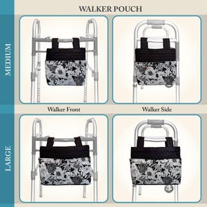 May include: A black and white floral walker pouch with a quilted top section and two hanging straps. The pouch is shown attached to a metal walker in medium and large sizes, with front and side views labeled as Walker Pouch, Medium, and Large.