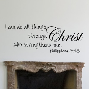 L’écriture Wall Decal - je peux faire toutes choses par Christ qui me fortifie - verset de la Bible chrétienne wall art-132