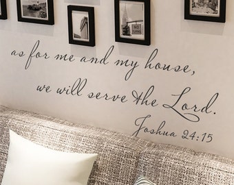 Joshua 24:15 Scripture Religious Wall Vinyl Bible Verse As for me and my house we will serve the Lord Living Room wall decal - 117