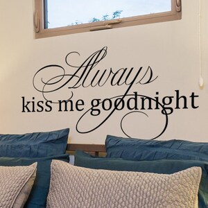 Decalques de vinil com citações de parede, sempre me beije boa noite, vida, amor, família, decoração de casa, letras de vinil, decalque para quarto-123