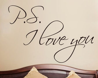 PS I Love You - Vinyl Wall Decal Love Wall Quotes for Lovers Couples Bedroom Decor - MGW001