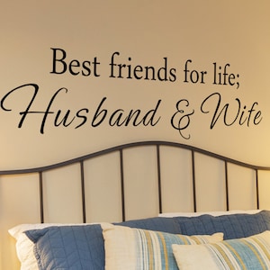 Best Friends for Life Husband and Wife Vinyl Bedroom Wall Decal - Bedroom Decor - Bedroom Wall Decor-Master Bedroom Decor Decal - 140