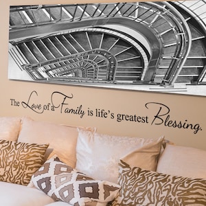 Wall Quote Decal Love of a Family is Life&#39;s Greatest Blessing Home Family Wall Art Decor Vinyl Wall Decal- 152