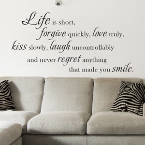 Wall Quote Decal - Life Forgive Love Kiss Love Regret Smile Vinyl Lettering Wall Art Decor- 091