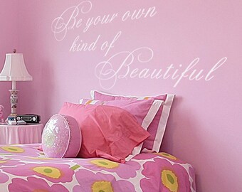 Be Your Own Kind Of Beautiful Wall Decal - Bathroom Decals - Teen wall decals - 086