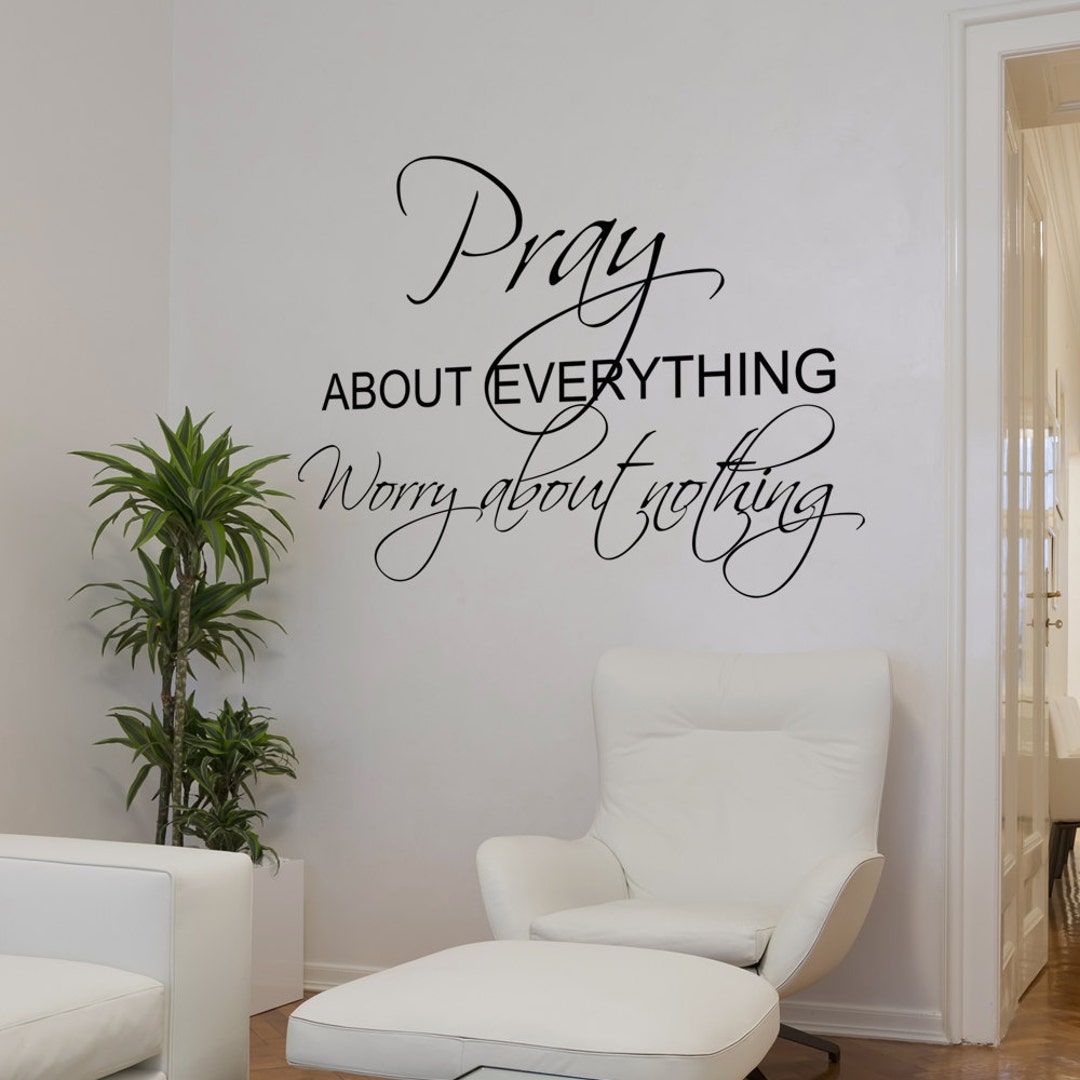 PRAY About Everything Worry About Nothing Family Vinyl Picture Wall ...