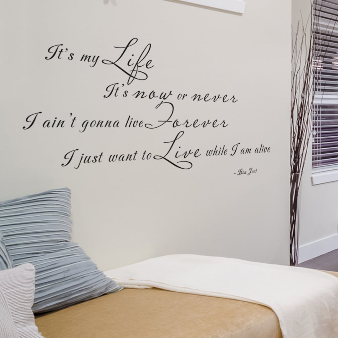 v*r様 ★CITATION / INSPIRATION OF MY LIFE★ Bon Jovi Vinyl Wall Art Quote - It's My Life It's Now or Never