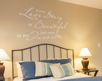 Every Love Story Is Beautiful - Romantic Vinyl Words Bedroom Wall Quotes Decal Stickers - 005