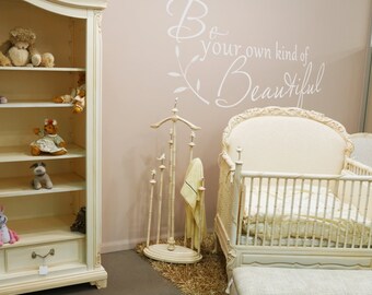 Be Your Own Kind Of Beautiful - Vinyl Wall Decal Teen-Girls Quotes Bedroom Wall Stickers- 011