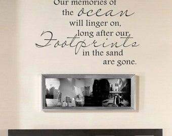Ocean Wall Decal - Beach Wall Quote - Our Memories of the ocean will longer on - Wall Quotes Decal - 080