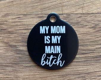 Etiqueta de cachorro engraçada, minha mãe é minha cadela principal, etiqueta de metal, dupla face, madura