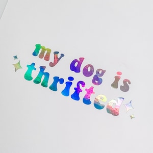 Naklejka winylowa My Dog Is Thrifted, naklejka winylowa My Dogs Are Thrifted dla najlepszej mamy uratowanego psa