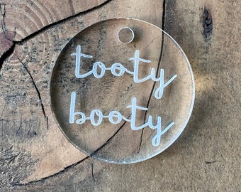 Funny Dog Tag, Tooty Booty Engraved Cast Acrylic Dog Tag