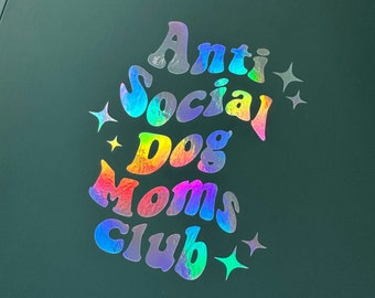 Vinyl Decal for the Ultimate Anti-Social Dog Mom