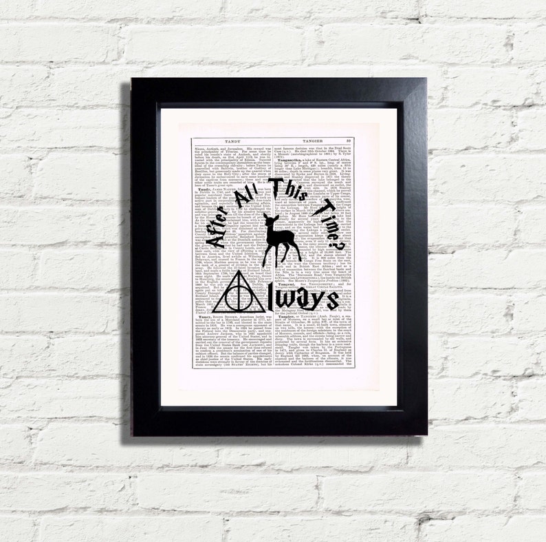 Harry Potter After All This Time Always Snape Quote Art Etsy